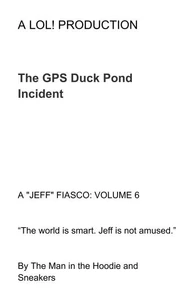 The GPS Duck Pond Incident