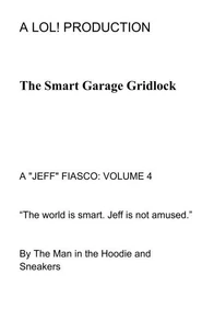 The Smart Garage Gridlock
