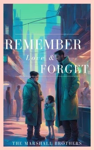 Remember, Love &amp; Forget