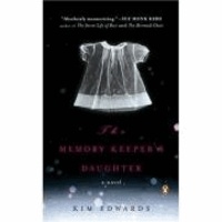 The Memory Keeper's Daughter.