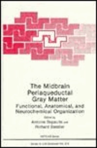 The Midbrain Periaqueductal Gray Matter - Functional, Anatomical, and Neurochemical Organization.