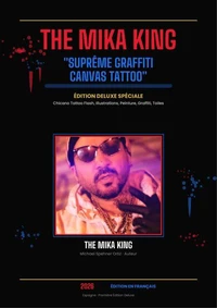 The Mika King — Suprême Graffiti Canvas Tattoo Édition Deluxe Spéciale