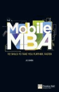 The Mobile MBA - 114 Skills to Take Your Further Faster.