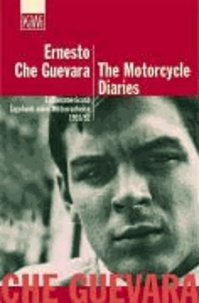 The Motorcycle Diaries - Latinoamericana. Tagebuch einer Motorradreise 1951/52.