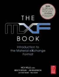 The MXF Book - An Introduction to the Material EXchange Format.