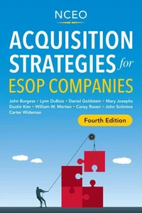 Acquisition Strategies for ESOP Companies, 4th Ed