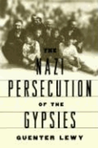 The Nazi Persecution of the Gypsies.