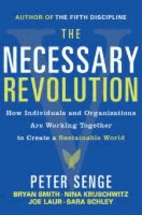 The Necessary Revolution - Working Together to Create a Sustainable World.