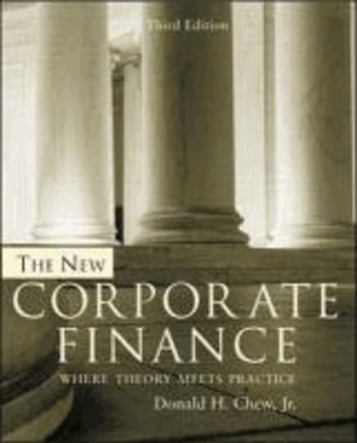 The New Corporate Finance - Where Theory Meets Practice.