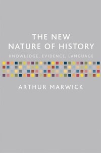 The New Nature of History. - Knowledge, Evidence, Language.