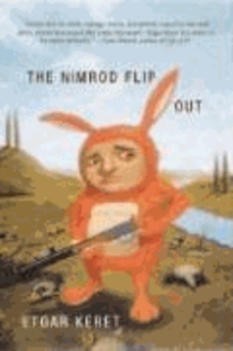 The Nimrod Flipout: Stories.