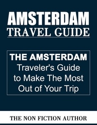  The Non Fiction Author - Amsterdam Travel Guide.