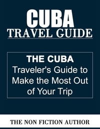  The Non Fiction Author - Cuba Travel Guide.
