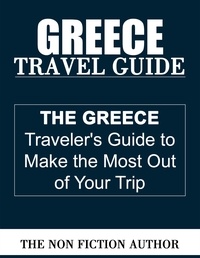  The Non Fiction Author - Greece Travel Guide.