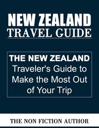  The Non Fiction Author - New Zealand Travel Guide.