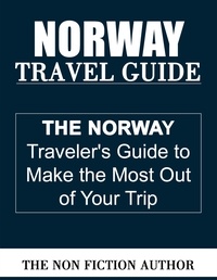  The Non Fiction Author - Norway Travel Guide.