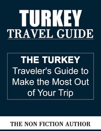  The Non Fiction Author - Turkey Travel Guide.