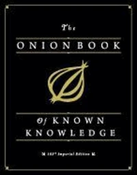 The Onion Book of Known Knowledge