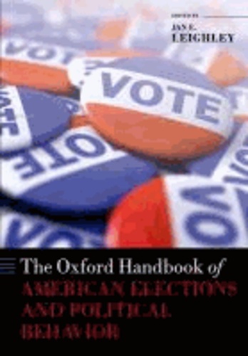 The Oxford Handbook of American Elections and Political Behavior.