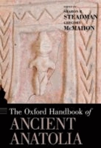 The Oxford Handbook of Ancient Anatolia - (10,000-323 BCE).