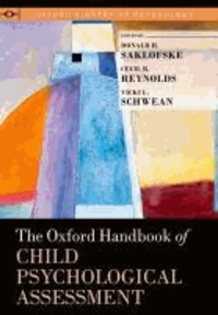 The Oxford Handbook of Child Psychological Assessment.