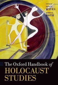 The Oxford Handbook of Holocaust Studies.