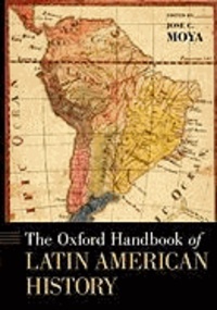 The Oxford Handbook of Latin American History.