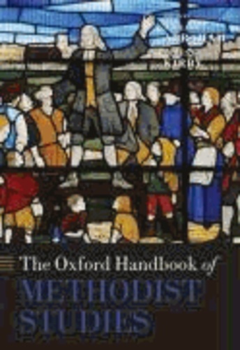 The Oxford Handbook of Methodist Studies.