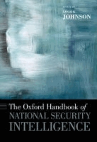 The Oxford Handbook of National Security Intelligence.