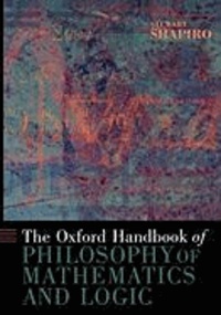 The Oxford Handbook of Philosophy of Mathematics and Logic.