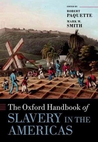 The Oxford Handbook of Slavery in the Americas.