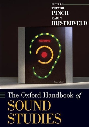 Trevor Pinch - The Oxford Handbook of Sound Studies.