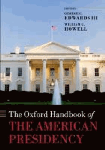 The Oxford Handbook of the American Presidency.