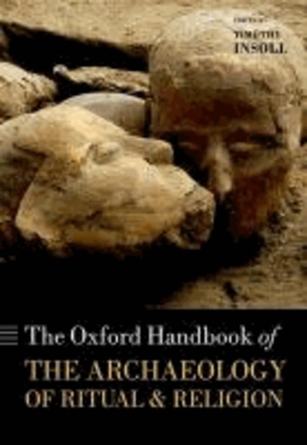 The Oxford Handbook of the Archaeology of Ritual and Religion.