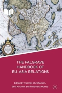 The Palgrave Handbook of EU-Asia Relations.