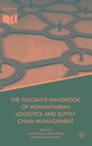 Gyöngyi Kovács - The Palgrave Handbook of Humanitarian Logistics and Supply Chain Management.