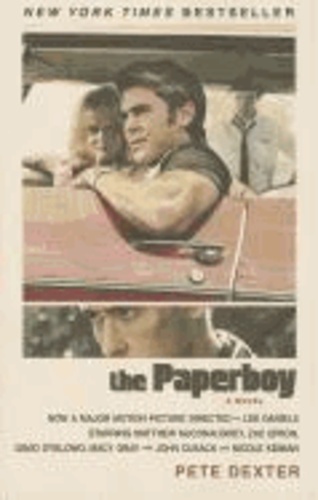 The Paperboy. Movie Tie-In - A Novel.