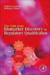 The Path from Biomarker Discovery to Regulatory Qualification.
