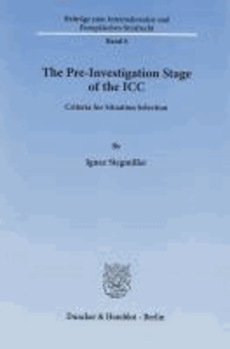 The Pre-Investigation Stage of the ICC - Criteria for Situation Selection.