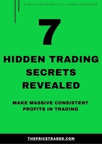  The Price Trader - 7 Hidden Trading Secrets Revealed.