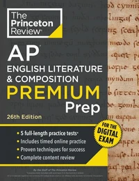 Princeton Review AP English Literature &amp; Composition Premium Prep, 26th Edition