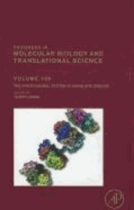 The Proteasomal System in Aging and Disease - Progress in Molecular Biology and Translational Science, Vol. 109.