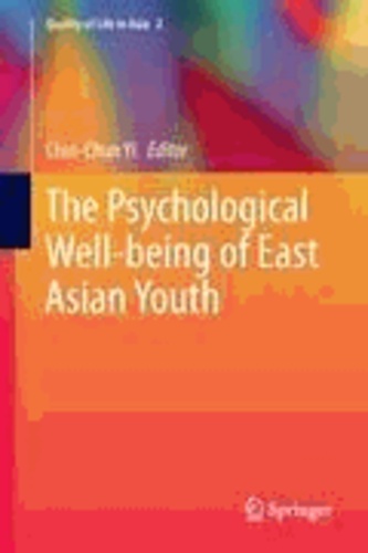 Chin-Chun Yi - The Psychological Well-being of East Asian Youth.