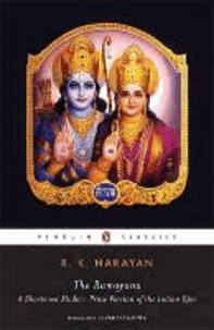The Ramayana: A Shortened Modern Prose Version of the Indian Epic.