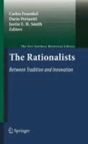Carlos Fraenkel - The Rationalists: Between Tradition and Innovation.