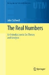 The Real Numbers - An Introduction to Set Theory and Analysis.