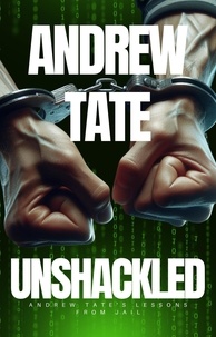  The Real World - Andrew Tate - Unshackled: Andrew Tate's Lessons from Jail.