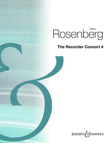 Steve Rosenberg - The Recorder Consort - 40 pieces for recorder consort. 1-6 Recorders (variabel). Partition d'exécution..