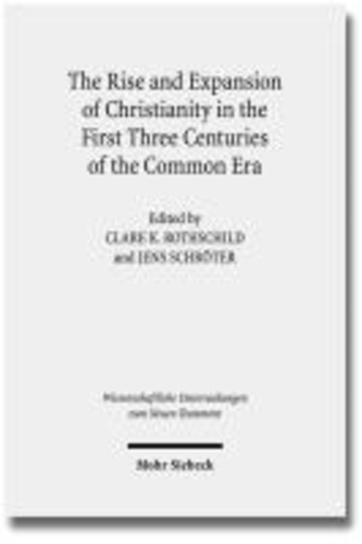 The Rise and Expansion of Christianity in the First Three Centuries of the Common Era.