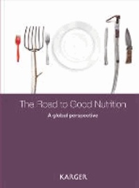 The Road to Good Nutrition.